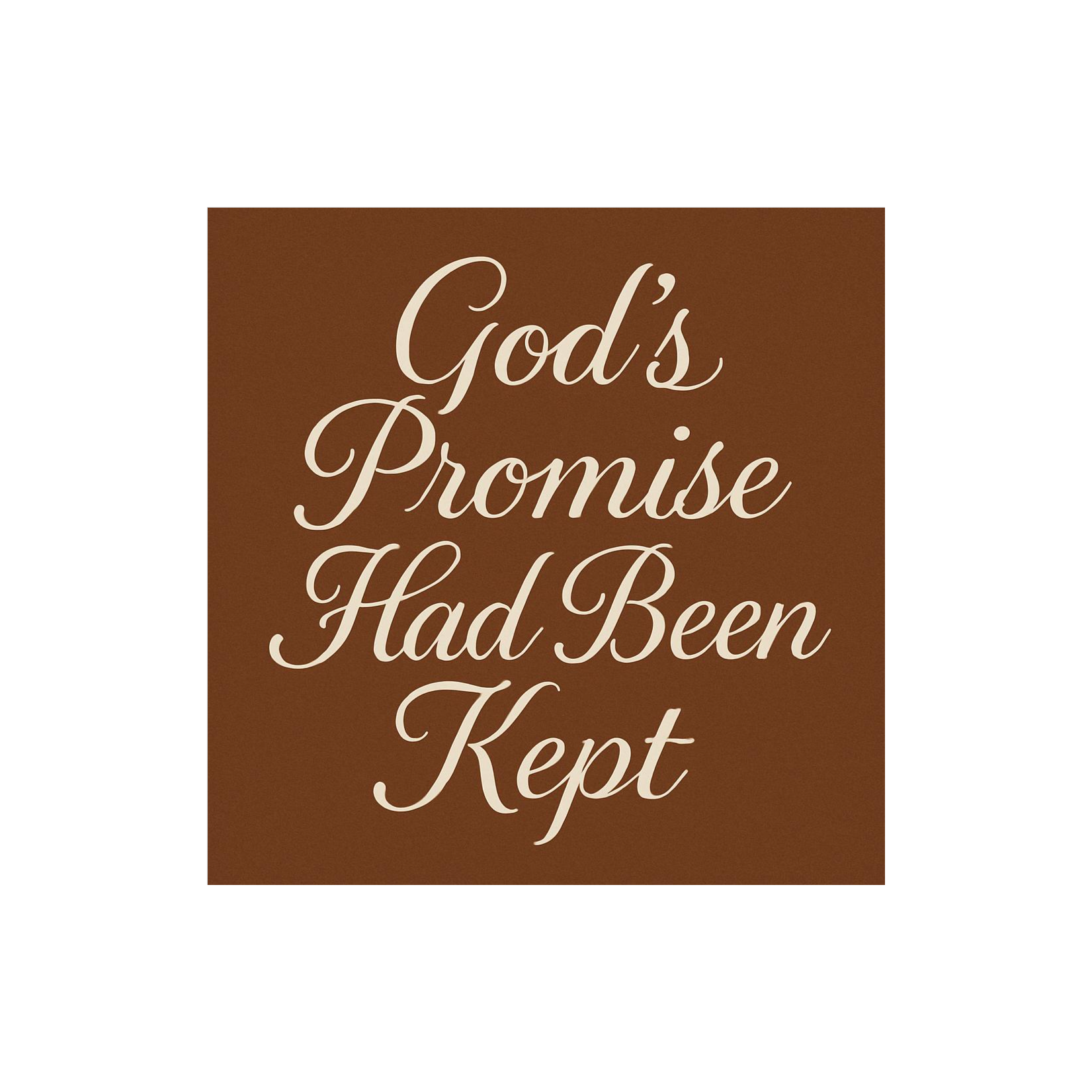 Song -- God's Promise Had Been Kept